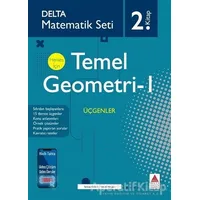 Matematik Seti 2 Herkes İçin Temel Geometri-I - Tuncay Birinci - Delta Kültür Yayınevi