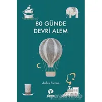 80 Günde Devri Alem - Jules Verne - Turkuvaz Çocuk