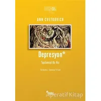 Depresyon: Toplumsal Bir His - Ann Cvetkovich - Sel Yayıncılık