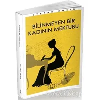 Bilinmeyen Bir Kadının Mektubu - Stefan Zweig - Mahzen Yayıncılık