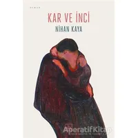 Kar ve İnci - Nihan Kaya - İthaki Yayınları