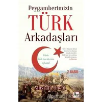 Peygamberimizin Türk Arkadaşları - Mustafa Öncül - Az Kitap