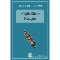Söğütlükte Rüzgar - Kenneth Grahame - Arkadaş Yayınları