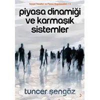 Piyasa Dinamiği ve Karmaşık Sistemler - Tuncer Şengöz - Cinius Yayınları