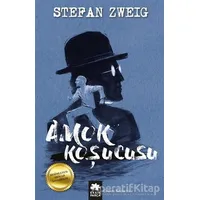 Amok Koşucusu - Stefan Zweig - Eksik Parça Yayınları