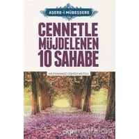 Cennetle Müjdelenen 10 Sahabe - Muhammed Zahid Mutlu - Çığır Yayınları