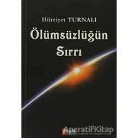 Ölümsüzlüğün Sırrı - Hürriyet Turnalı - Puslu Yayıncılık