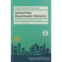 Süheyli’den Duyulmadık Hikayeler - Süheyli Ahmed İbni Hemdem - Büyüyen Ay Yayınları