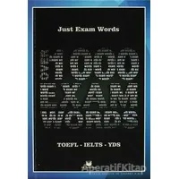 Just Exam Words - TOEFL, KPDS, ÜDS, IELTS, YDS - Kolektif - MK Publications