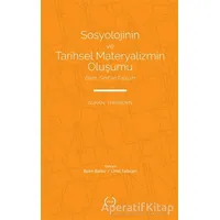 Sosyolojinin ve Tarihsel Materyalizmin Oluşumu - Göran Therborn - Islık Yayınları