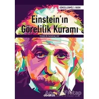 Einstein’ın Görelilik Kuramı - Timur Karaçay - Abaküs Kitap