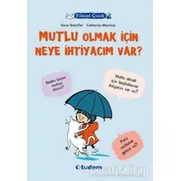 Filozof Çocuk : Mutlu Olmak İçin Neye İhtiyacım Var? - Oscar Brenifier - Tudem Yayınları
