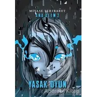 Ara Alem: 2 - Yasak Oyun - Miyase Sertbarut - Tudem Yayınları