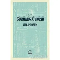 Günümüz Öyküsü - Necip Tosun - Dedalus Kitap