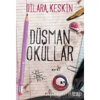 Düşman Okullar - Dilara Keskin - Ephesus Yayınları