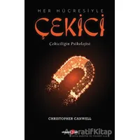 Her Hücresiyle Çekici - Christopher Canwell - Okuyan Us Yayınları