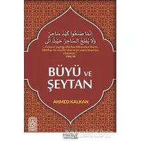 Büyü ve Şeytan - Ahmed Kalkan - Maruf Yayınları