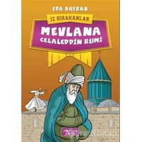 Mevlana Celaleddin Rumi - İz Bırakanlar - Eda Bayrak - Yediveren Çocuk