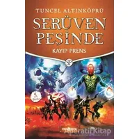 Serüven Peşinde 13 - Kayıp Prens (Ciltli) - Tuncel Altınköprü - Genç Hayat