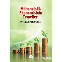 Mühendislik Ekonomisinin Temelleri - İ. Mete Doğruer - Açılım Kitap