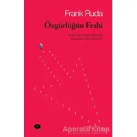 Özgürlüğün Feshi - Frank Ruda - Açılım Kitap