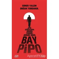 Bay Pipo - Soner Yalçın - Kırmızı Kedi Yayınevi