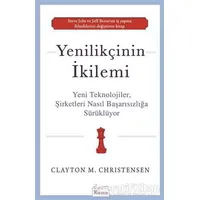 Yenilikçinin İkilemi - Clayton M.Christensen - Koridor Yayıncılık