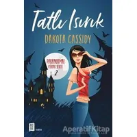 Tatlı Isırık - Dakota Cassidy - Mona Kitap