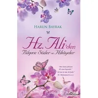 Hz. Aliden Bilgece Sözler ve Hikayeler - Harun Bayrak - Yediveren Yayınları
