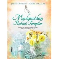 Mevlanadan Ruhsal Terapiler - Rukiye Karaköse - Yediveren Yayınları