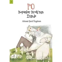 PO: Koyunlar Kralı’nın İzinde - Ahmet Şerif İzgören - Elma Çocuk