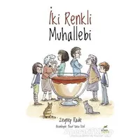 İki Renkli Muhallebi - Zeynep Rade - Elma Çocuk