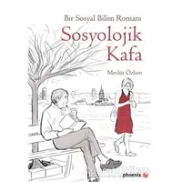 Sosyolojik Kafa - Mevlüt Özben - Phoenix Yayınevi