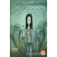 Varsın Olmasın - Umut Efe Güner - Hayykitap