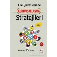 Aile Şirketlerinde Kurumsallaşma Stratejileri - Yılmaz Sönmez - Az Kitap