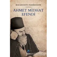 Ahmet Midhat Efendi - Rızaeddin Fahreddin - Ferfir Yayıncılık