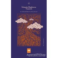 İsimsiz Dağların Tanrısı - M. Bahadırhan Dinçaslan - Ötüken Neşriyat