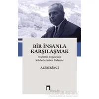 Bir İnsanla Karşılaşmak - Ali Birinci - Dergah Yayınları