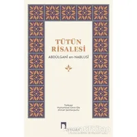 Tütün Risalesi - Abdülgani en-Nablusi - Dergah Yayınları