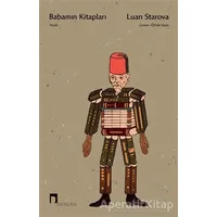 Babamın Kitapları - Luan Starova - Dergah Yayınları