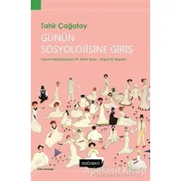 Günün Sosyolojisine Giriş - Tahir Çağatay - Doğu Batı Yayınları