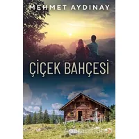 Çiçek Bahçesi - Mehmet Aydınay - Cinius Yayınları