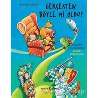 Gerçekten Böyle Mi Oldu ? - Ralf Butschkow - İş Bankası Kültür Yayınları