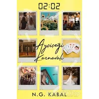 02:02 Ayçiçeği Karnavalı - Nagihan Gökçe Kabal - Ephesus Yayınları