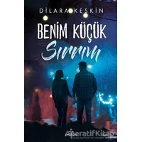 Benim Küçük Sırrım - Dilara Keskin - Ephesus Yayınları