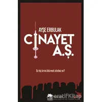 Cinayet A.Ş. - Ayşe Erbulak - Eksik Parça Yayınları