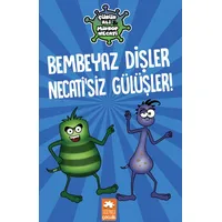 Bembeyaz Dişler Necati’siz Gülüşler! - Çürük Ali Mikrop Necati - Kolektif - Eksik Parça Yayınları