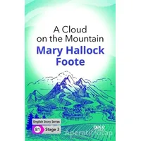 A Cloud on the Mountain - İngilizce Hikayeler B1 Stage 3 - Mary Hallock Foote - Gece Kitaplığı