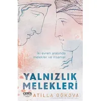 Yalnızlık Melekleri - Atilla Gökova - Ceres Yayınları