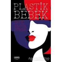 Plastik Bebek - Sevil Ergül Sümer - Ceres Yayınları